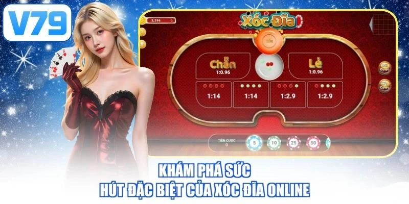 Khám phá sức hút đặc biệt của xóc đĩa online